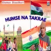 About Humse Na Takrae Song